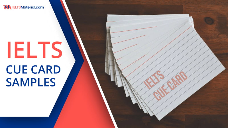 IELTS Speaking Cue Card Topics with Samples Answers (2024)