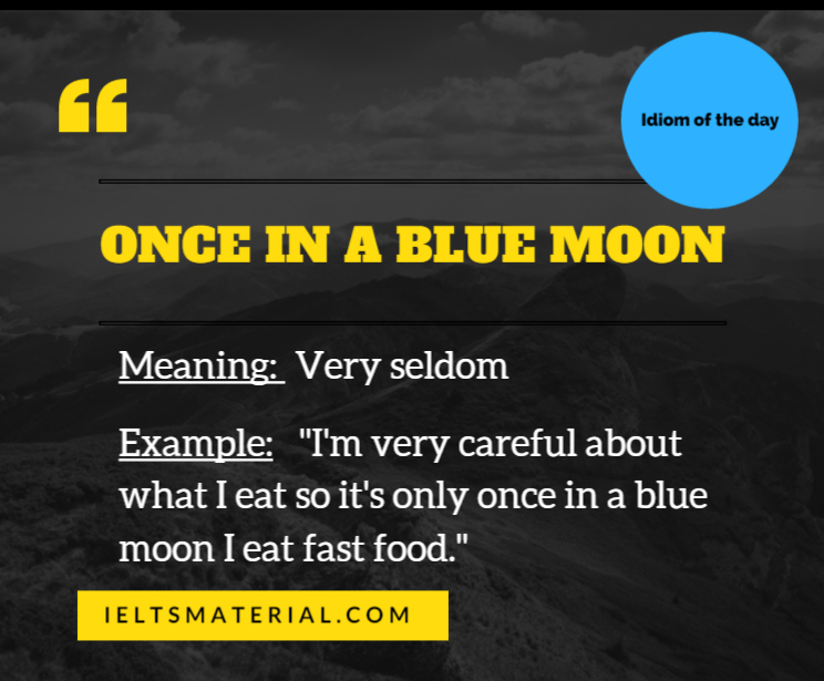 idiom-of-the-day-once-in-a-blue-moon-for-the-ielts-speaking-test