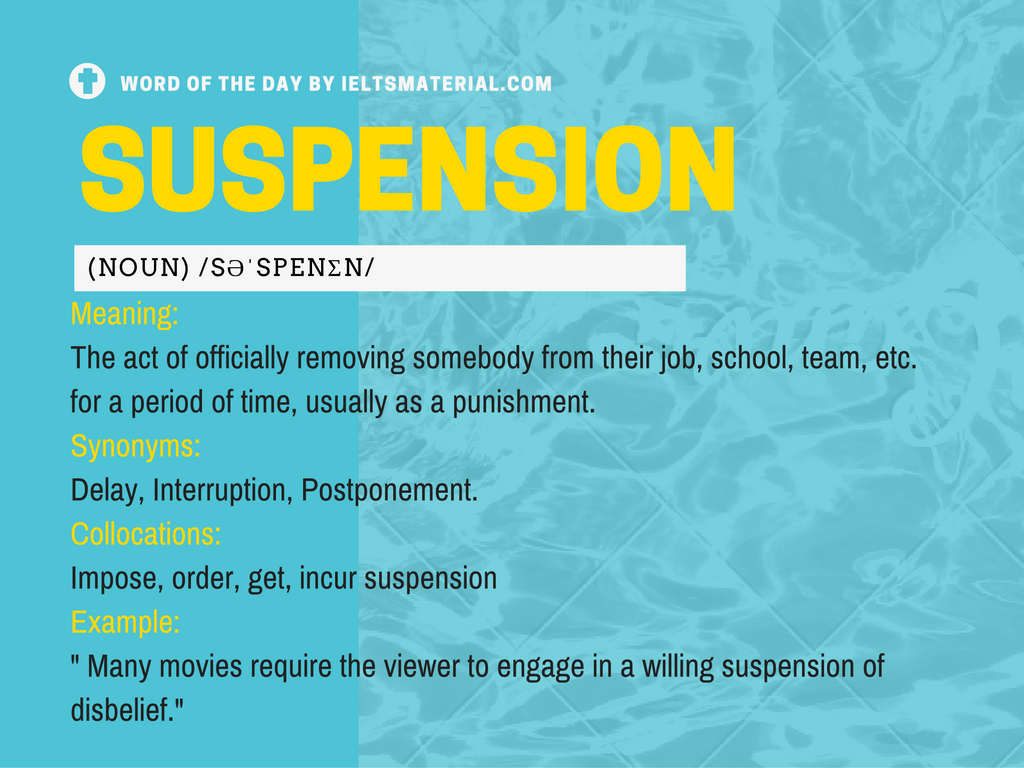 Suspension Word Of The Day For IELTS