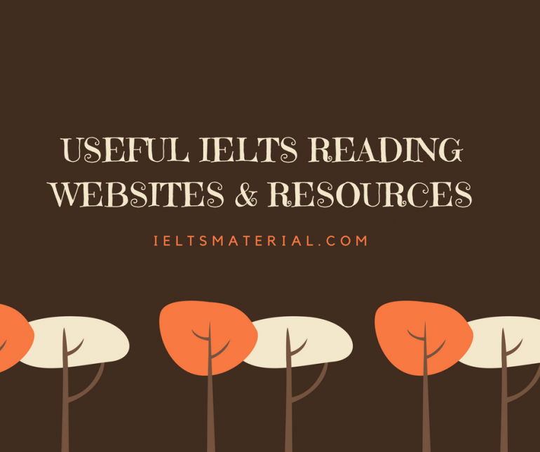 Useful IELTS Reading websites & resources