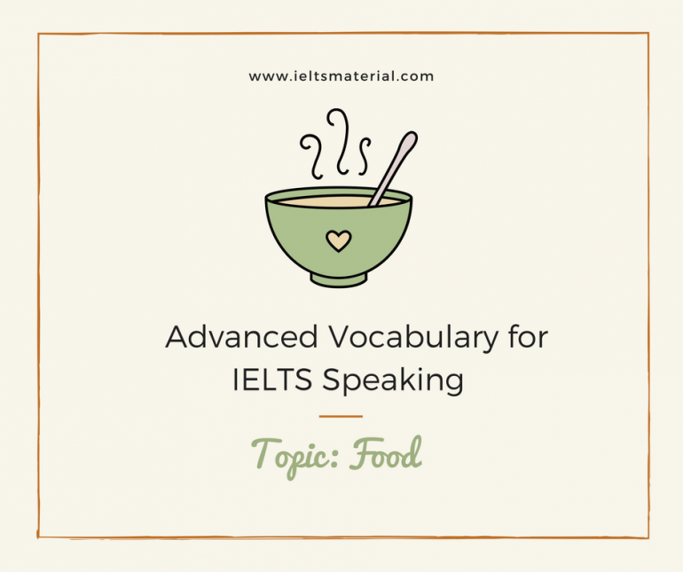 advanced-vocabulary-for-ielts-speaking-topic-food