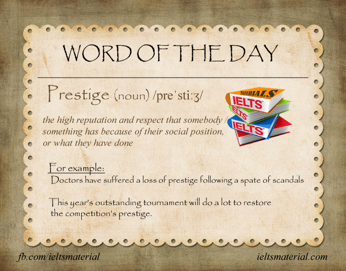 Prestige Word of the Day (for Speaking and Writing Task 2)