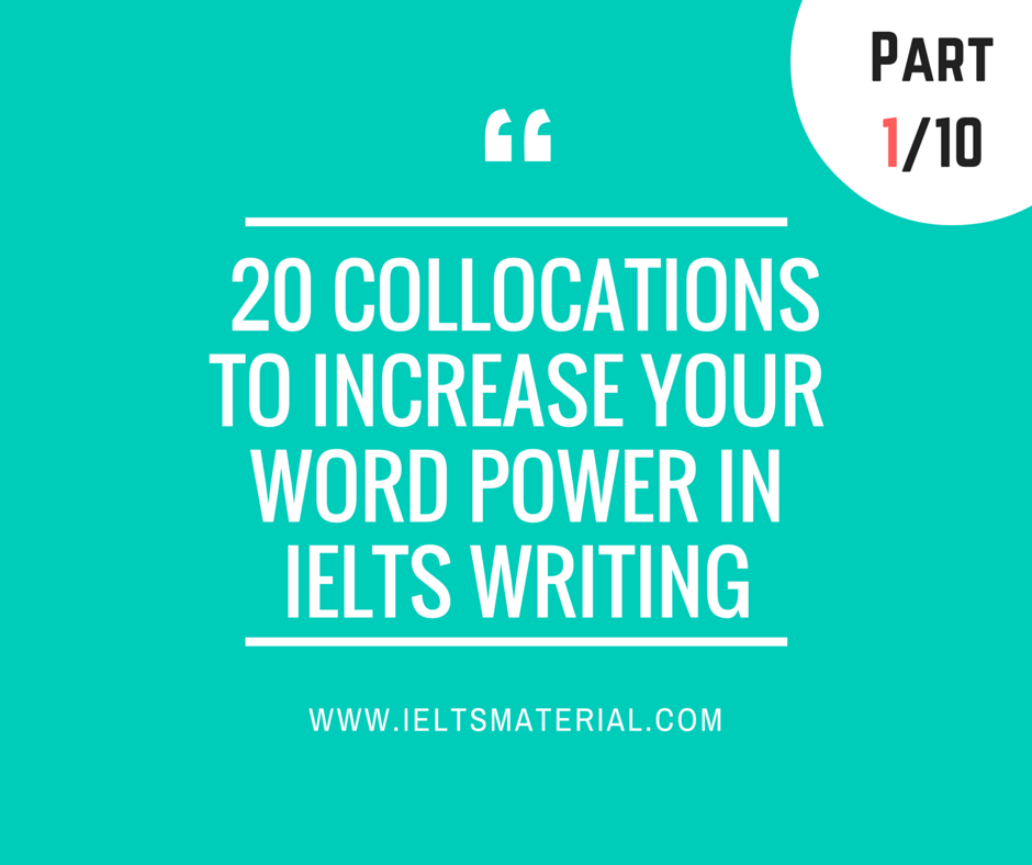 exam 2 ielts task IELTS Collocations Your Word in 20 Writing to Increase Power