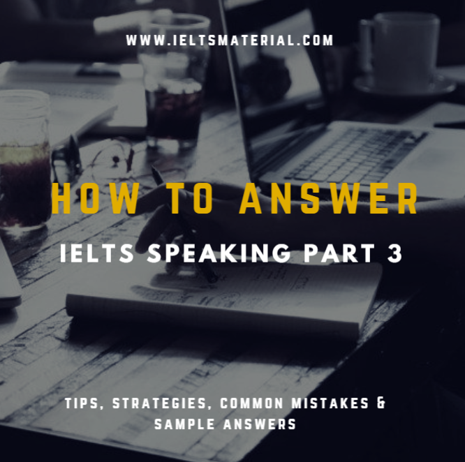 How to Answer IELTS Speaking Part 3 - Free Download Tips ...