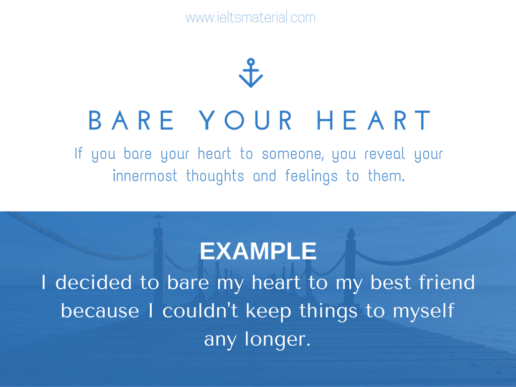 Idiom: Bare Your Heart