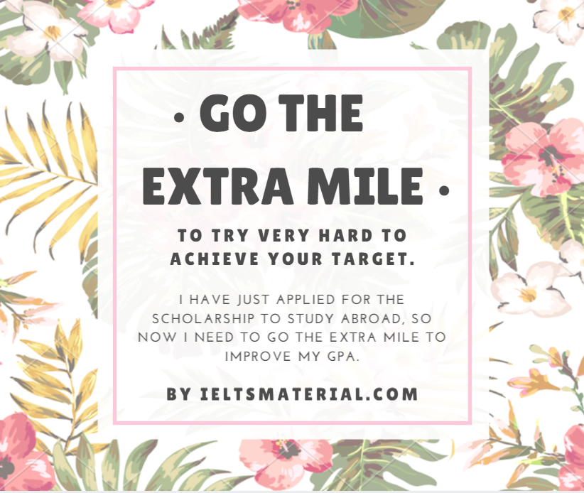 Idiom: Go The Extra Mile