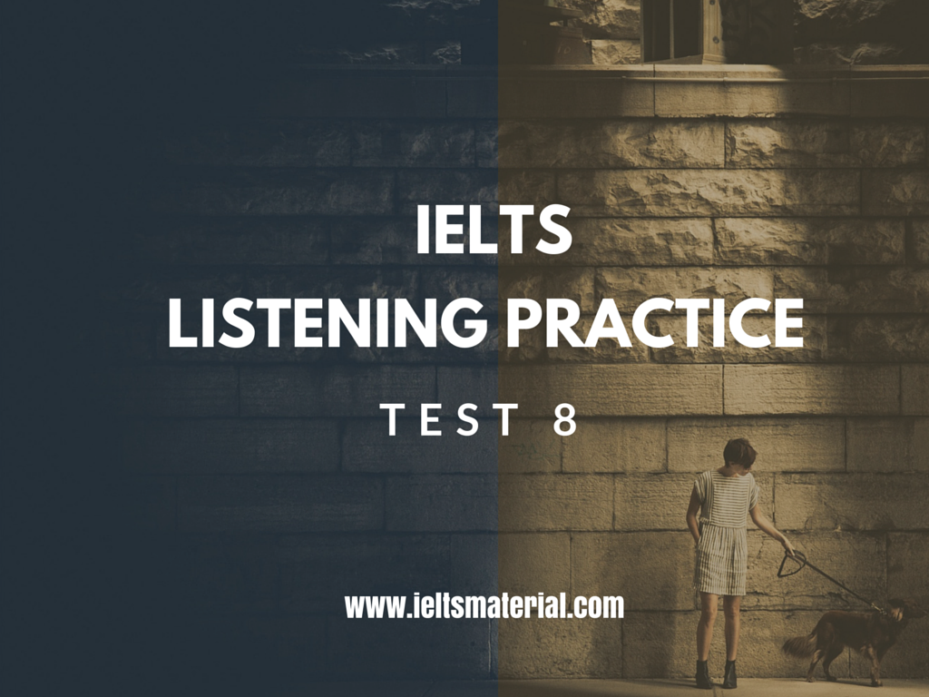 ielts exam score your 8 for to Practice IELTS score maximise Test Listening