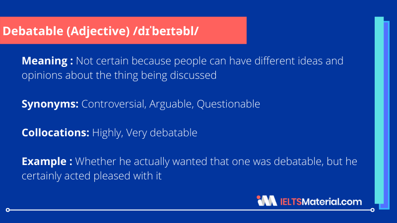 Debatable – Word Of The Day For IELTS