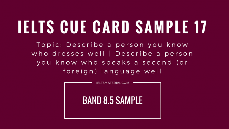 IELTS Cue Card Sample 18-Topic: A Person Speak A Foriegn Language Well