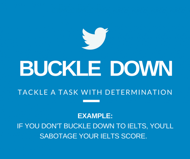 Buckle Down Idiom Of The Day For Ielts Speaking