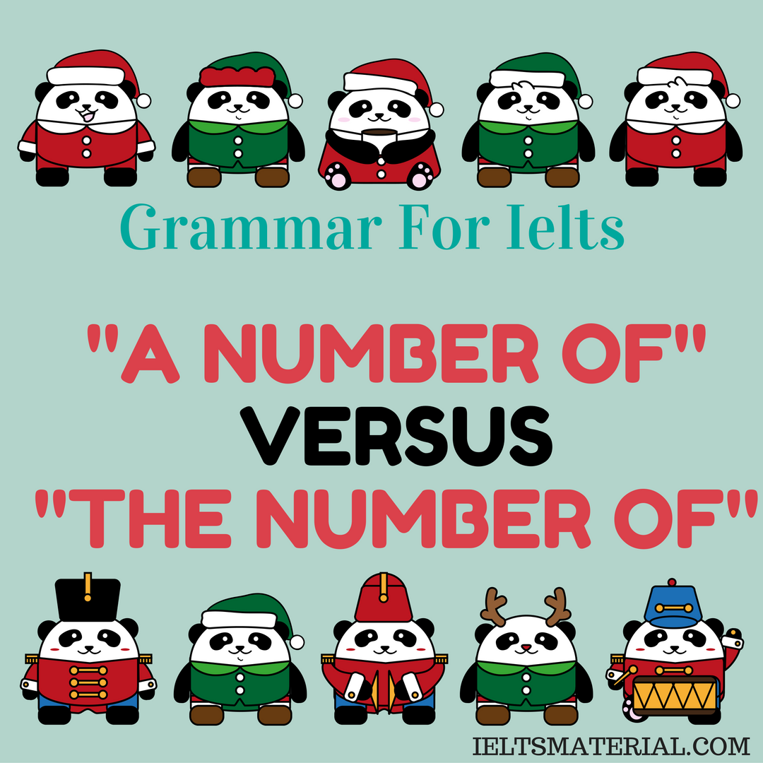 Grammar For IELTS – “A Number Of” Versus “The Number Of”