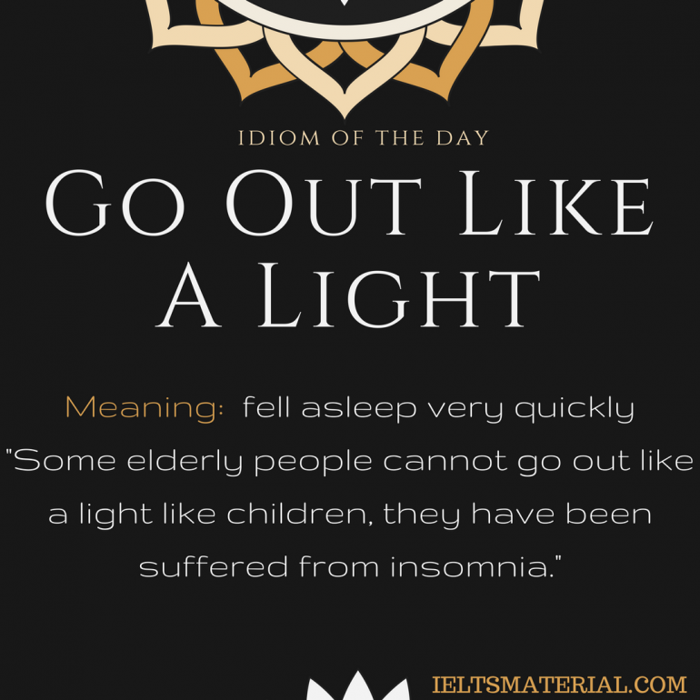 Go Out Like A Light Idiom Of The Day For Ielts