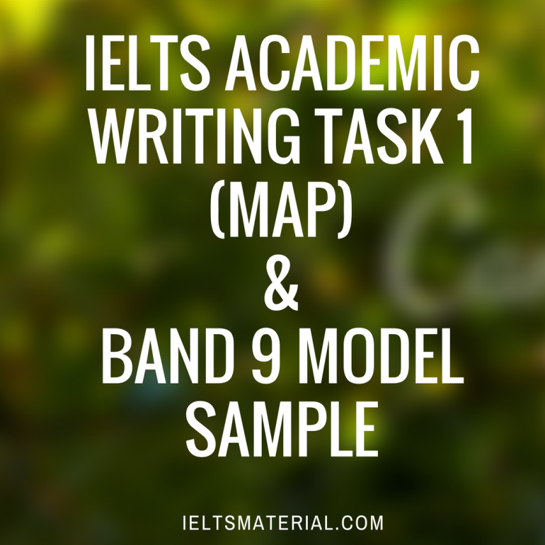 ielts speaking sample 9 band 1 IELTS Academic 9 Model Task Writing Sample & (Map) Band