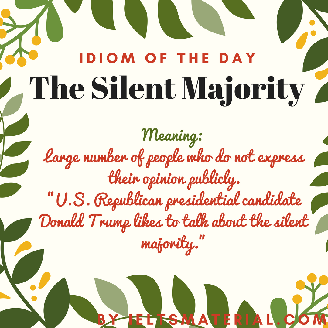 The Silent Majority – Idiom Of The Day For IELTS