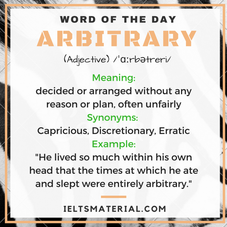 Arbitrary Word Of The Day For IELTS