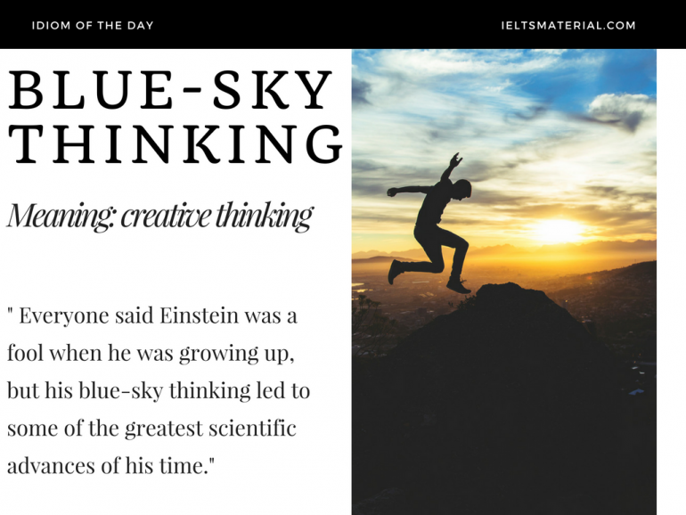 Blue Sky Thinking Idiom Of The Day For IELTS Speaking 