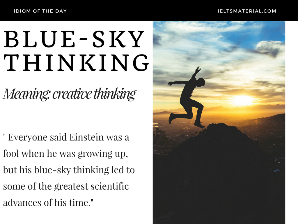 Blue Sky Thinking – Idiom Of The Day For IELTS Speaking