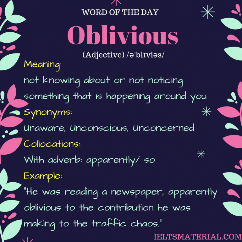 oblivious-word-of-the-day-for-ielts-speaking-and-writing