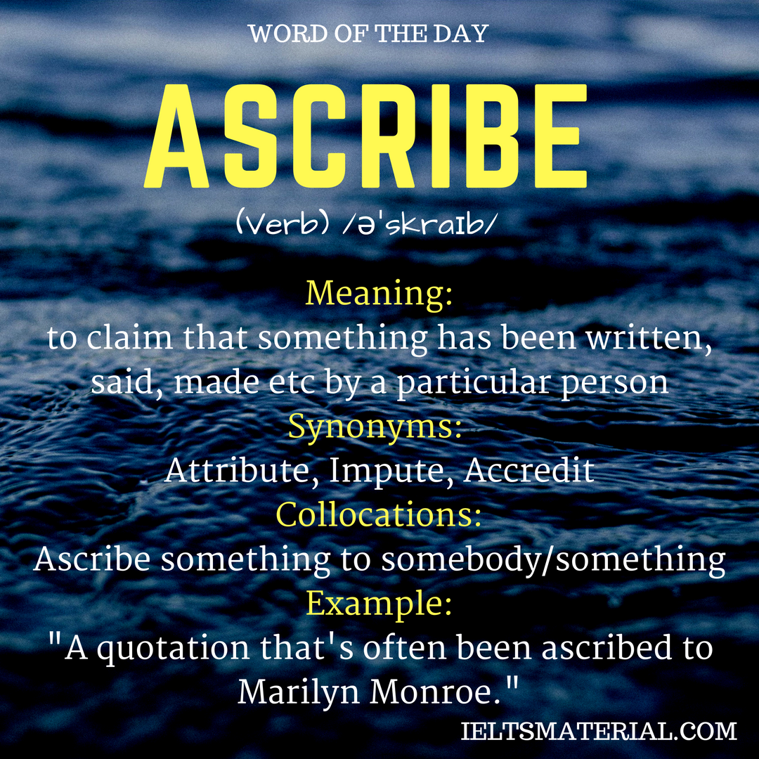 Word of the day. Ascribe. Photo ascribe.