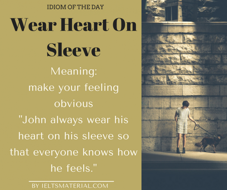 Wear Heart On Sleeve Idiom Of The Day For Ielts Speaking