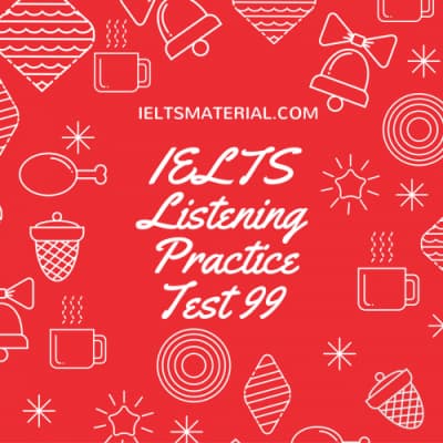 IELTS Listening Practice Test 99 1 IELTS Listening Practice Test 99