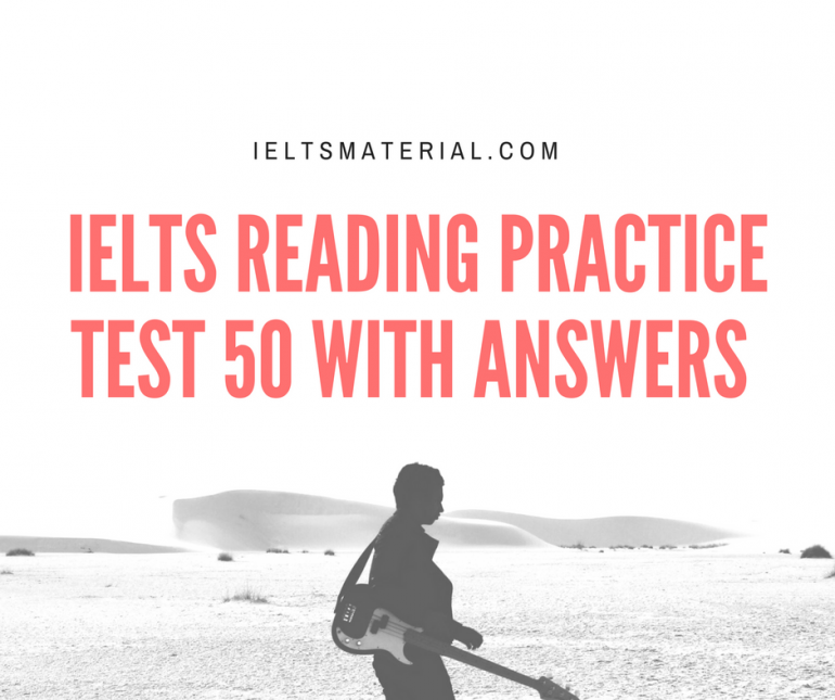 Ielts Reading Practice Test 50 With Answer Key