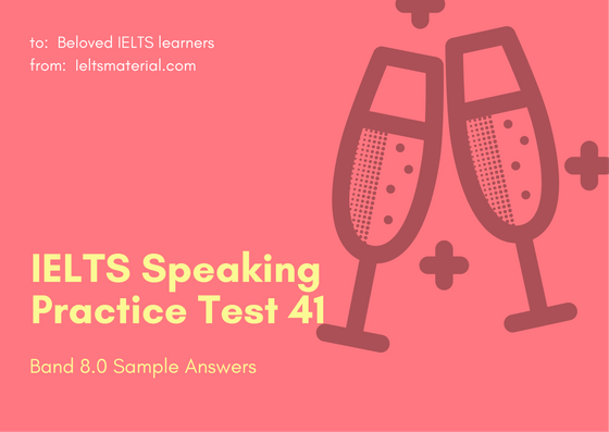 answers with ielts test listening sample SAMPLE & 41 SPEAKING PRACTICE TEST IELTS ANSWERS 8.0 BAND