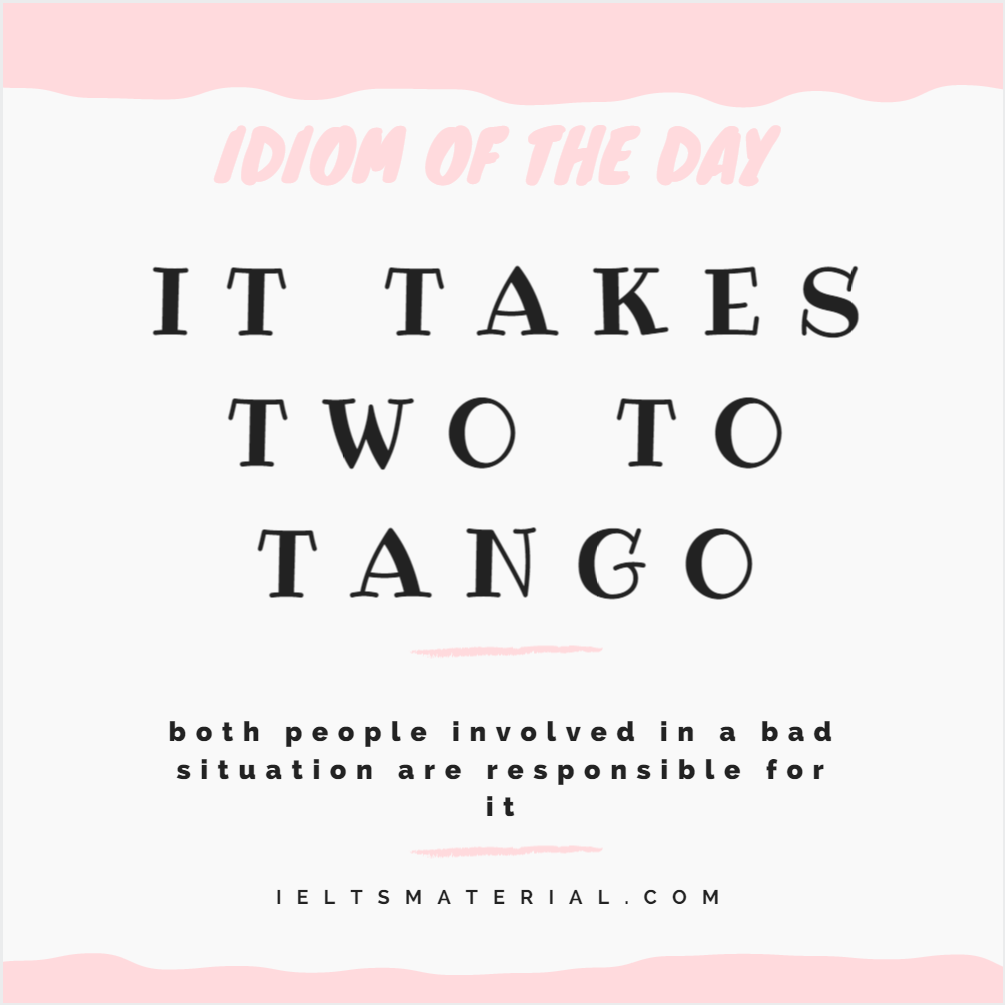It Takes Two To Tango – Idiom Of The Day For IELTS