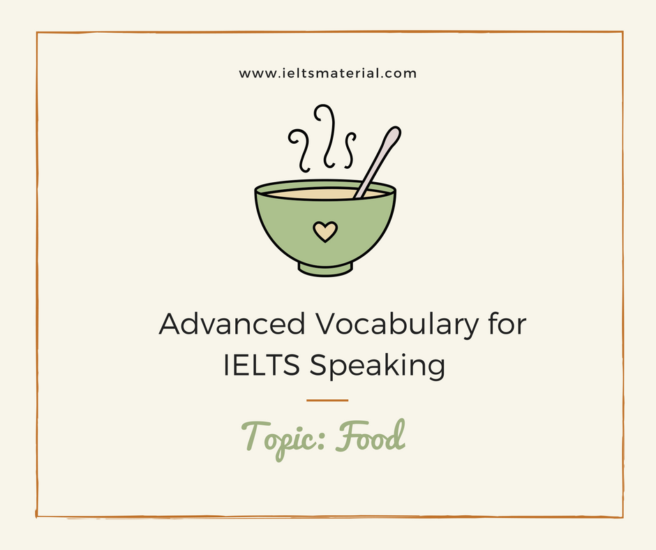 advanced-vocabulary-for-ielts-speaking-topic-food