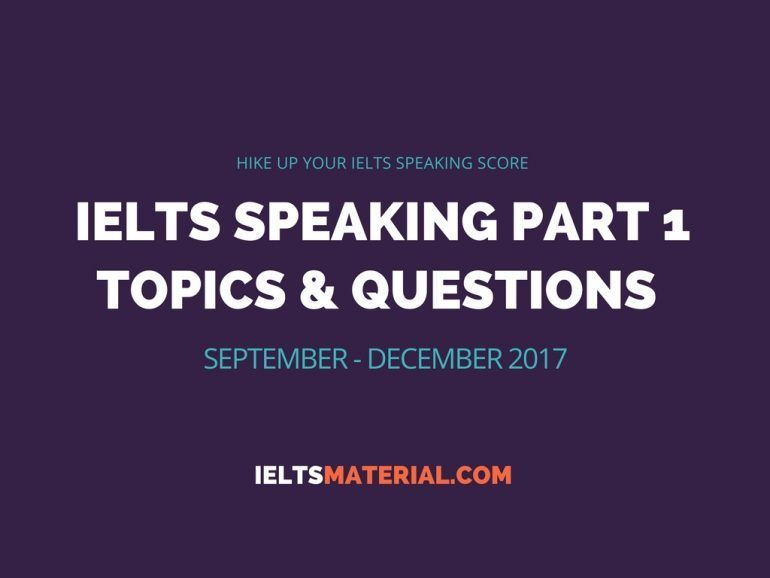 sample speaking 2017 ielts 1 Questions Topics (September Speaking Part & IELTS