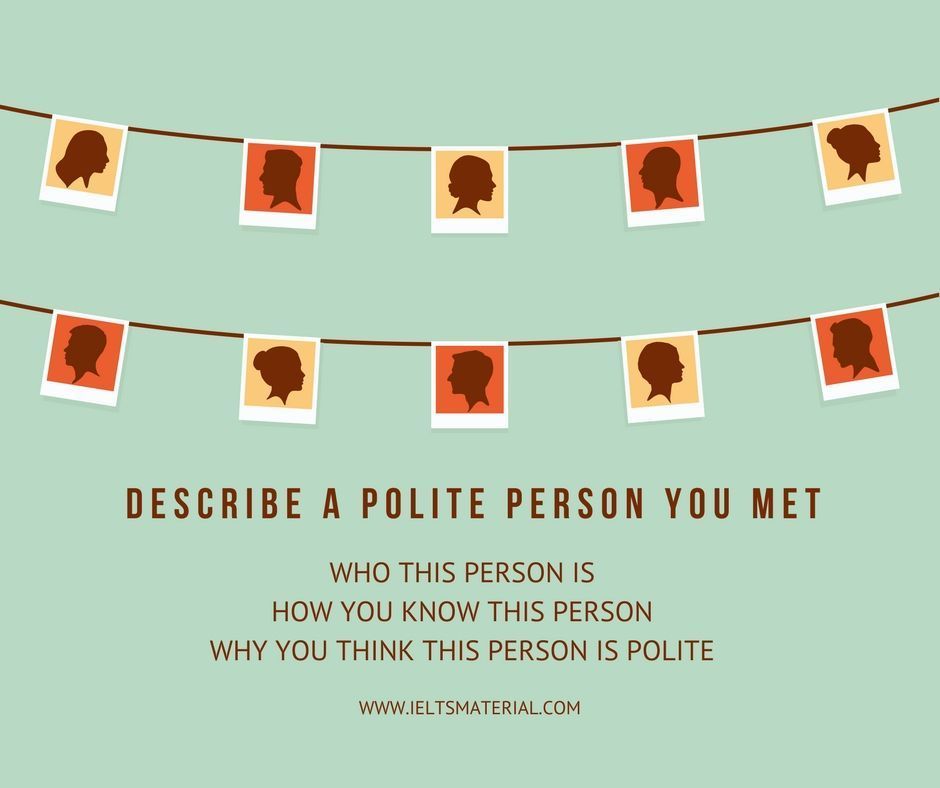 2018-ielts-speaking-part-2-describe-a-polite-person-you-met