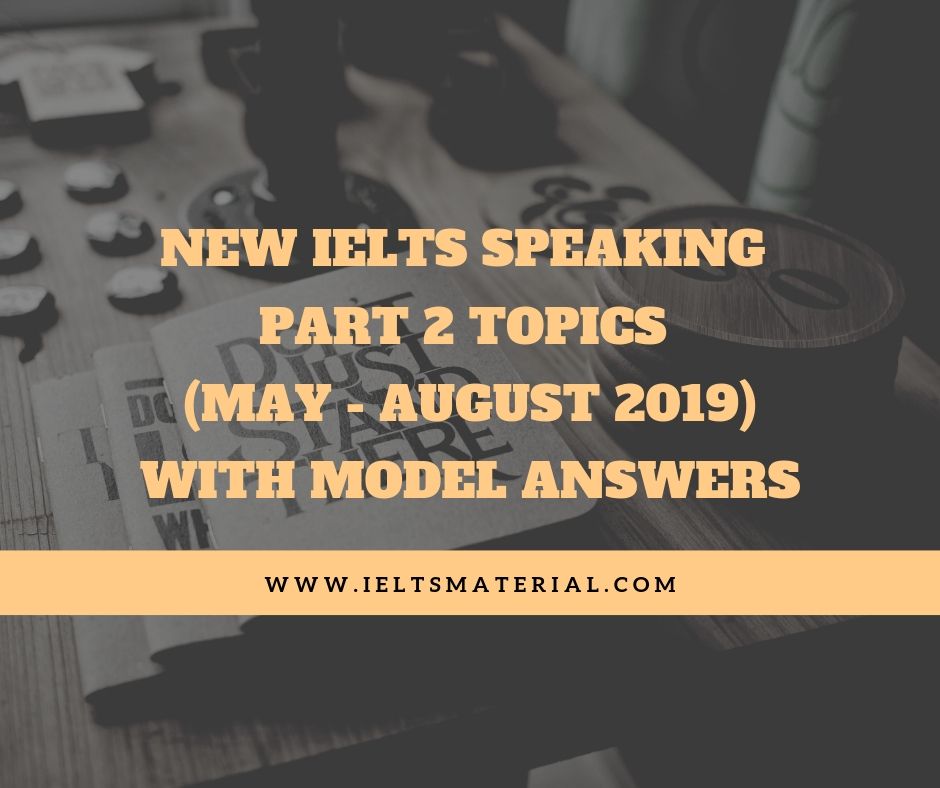 exam 2019 ielts october 12 Speaking 2 & IELTS (May Part Sample August  2019) Topics