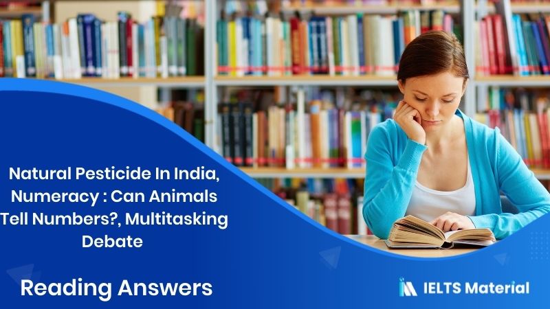 Natural Pesticide In India, Numeracy : Can Animals Tell Numbers?, Multitasking Debate – Reading Answers In 2016