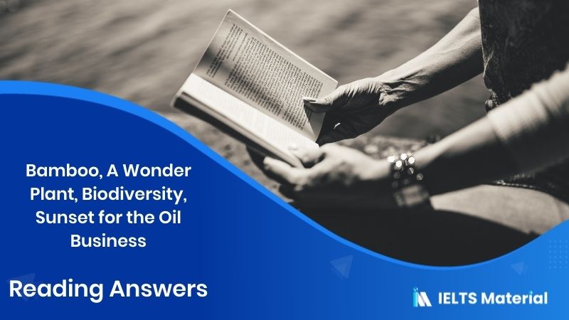 Bamboo, A Wonder Plant, Biodiversity, Sunset for the Oil Business – Reading Answers in 2016
