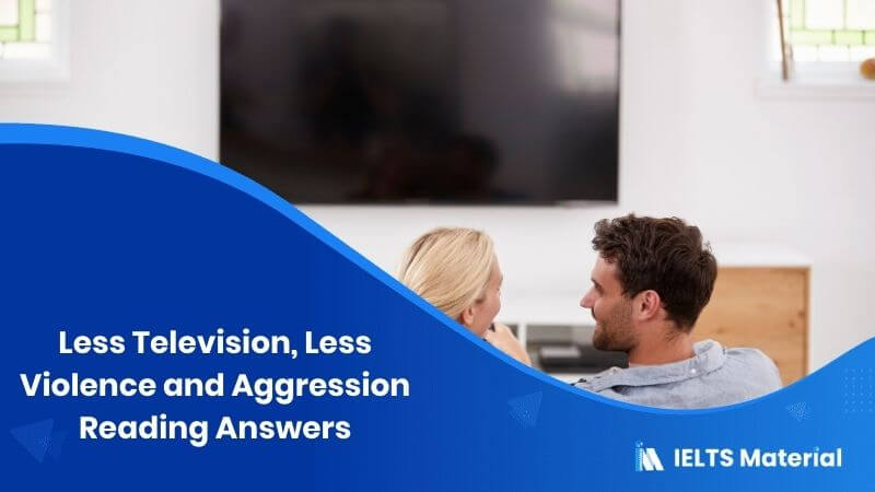 Less Television, Less Violence and Aggression Reading Answers