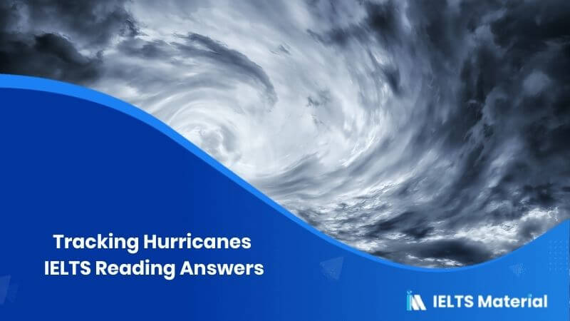 Tracking Hurricanes IELTS Reading Answers