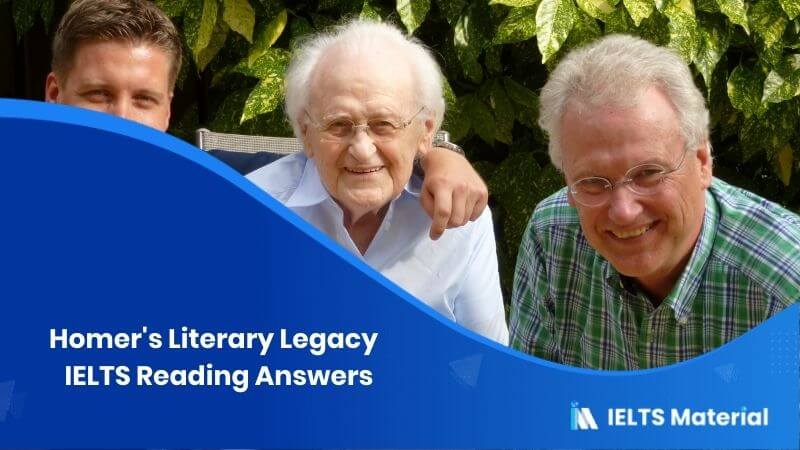 Homer’s Literary Legacy – IELTS Reading Answers