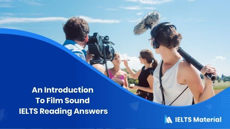 An Introduction To Film Sound IELTS Reading Answers