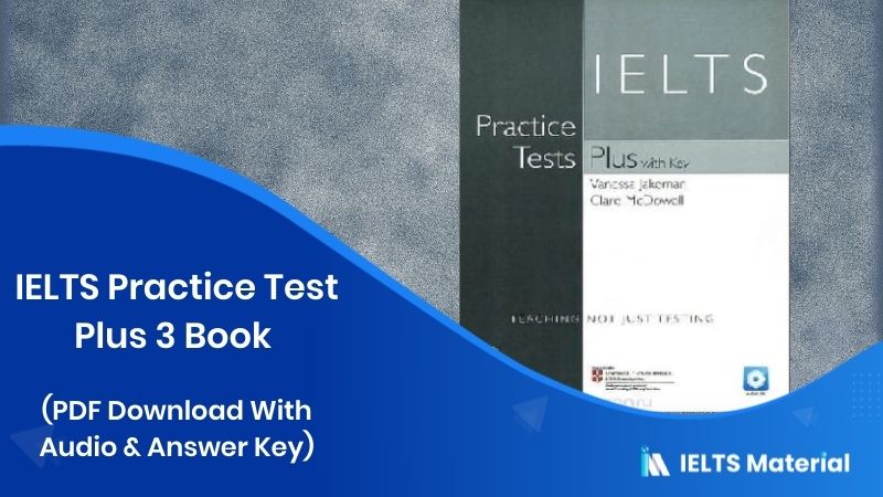 IELTS Practice Test Plus 3 Book (PDF Download With Audio & Answer Key)