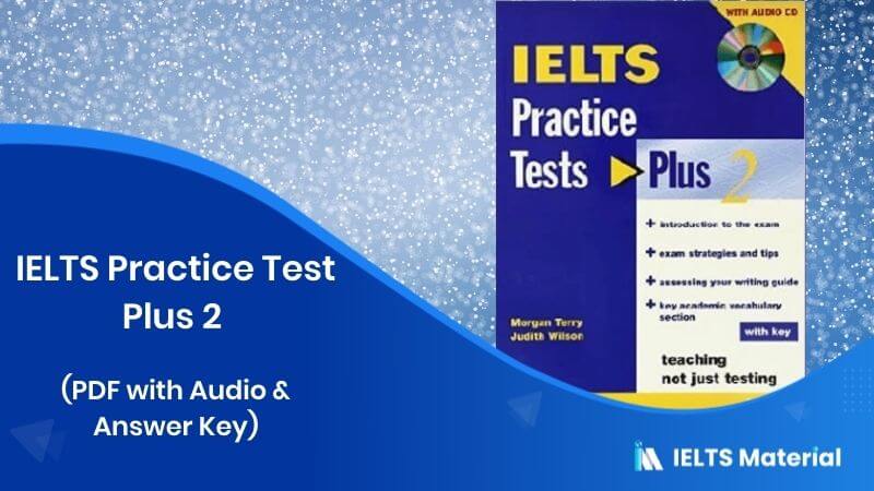 IELTS Practice Test Plus 2 (PDF With Audio & Answer Key)
