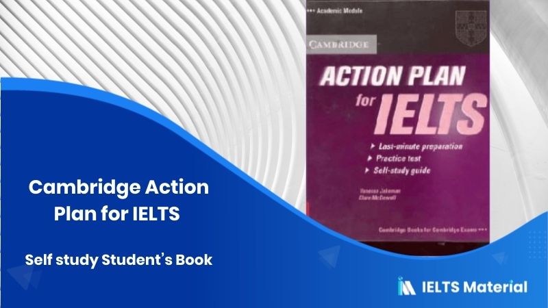 Cambridge Action Plan for IELTS Self study Student’s Book – General Training & Academic Module