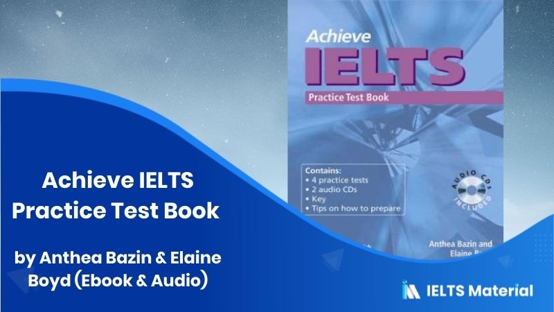 Achieve IELTS Practice Test book by Anthea Bazin & Elaine Boyd (Ebook & Audio)
