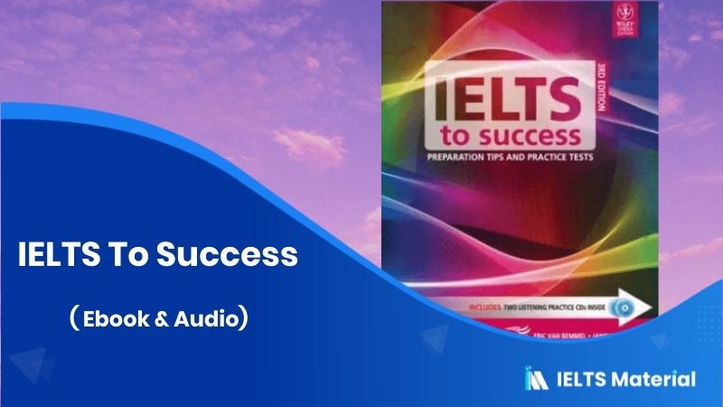 IELTS To Success ( Ebook & Audio)