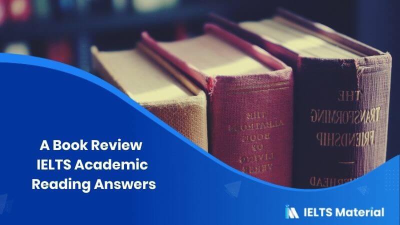 IELTS Academic Reading A Book Review Answers IELTSMaterial