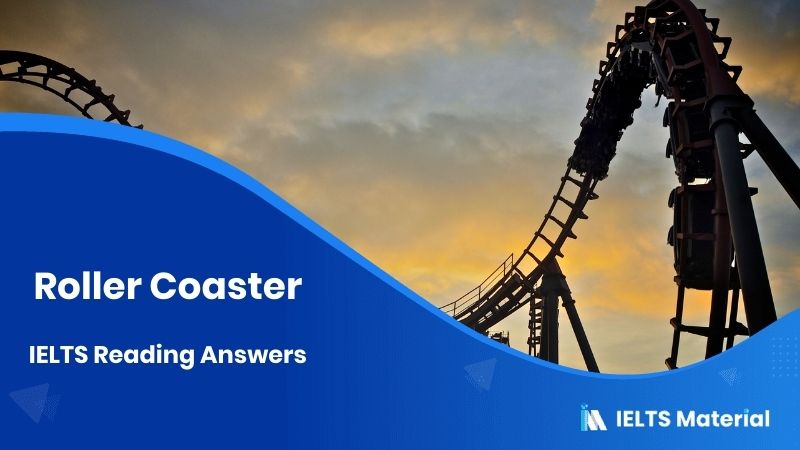 Roller Coaster – IELTS Reading Answers