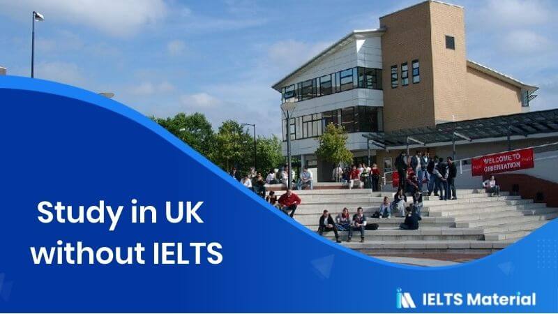 Study in UK without IELTS