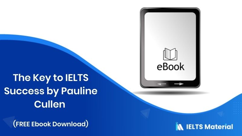 The Key To IELTS Success by Pauline Cullen (FREE ebook download)