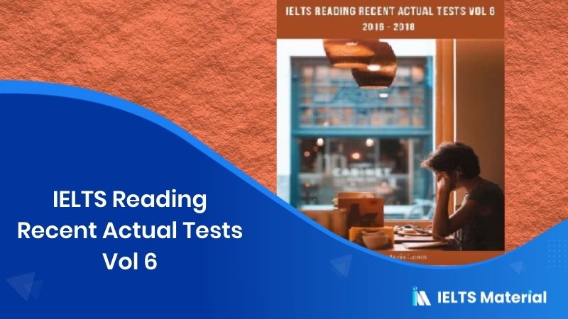 IELTS Reading Recent Actual Tests Vol 6 (Ebook download)