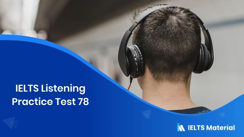 IELTS Listening Practice Test 78