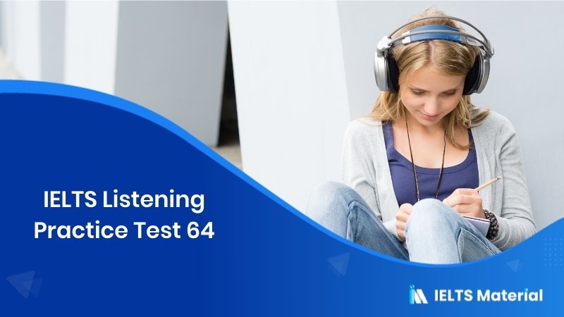 IELTS Listening Practice Test 64